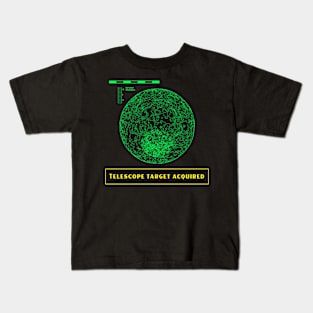 I Have A Telescope Target Kids T-Shirt